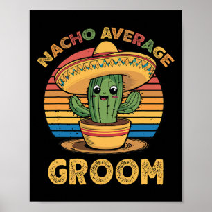Póster Novio promedio nacho Mexicano Cinco De Mayo divert