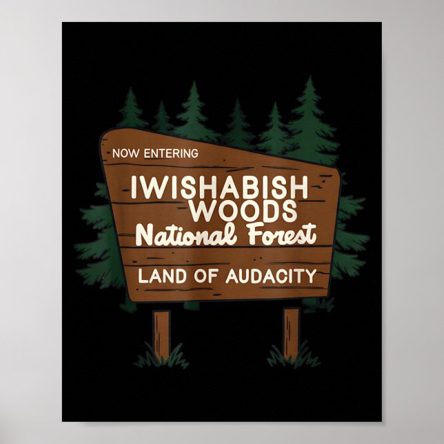 Póster Now Entering I Wishabish Woods National Forest Lan (Frente)