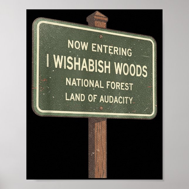 Póster Now Entering I Wishabish Woods National Forest Lan (Frente)