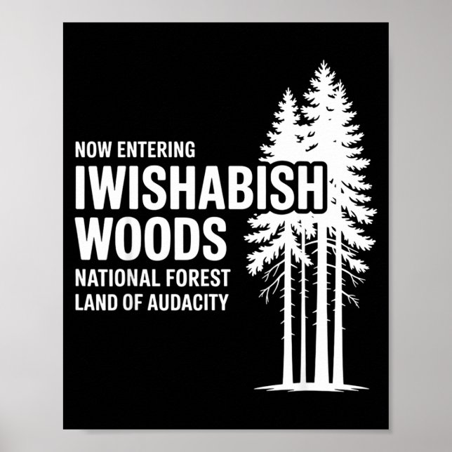 Póster Now Entering I Wishabish Woods National Forest Lan (Frente)