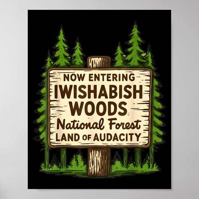 Póster Now Entering I Wishabish Woods National Forest Lan (Frente)