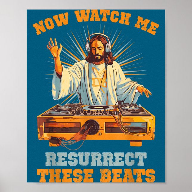 Póster Now Watch Me Resurrect These Beats Jesus Music  (Frente)