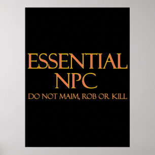 Póster NPC esencial No maim Rob ni matar RPG divertidos