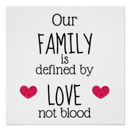 Póster Nuestra familia está definida por amor, no por ado