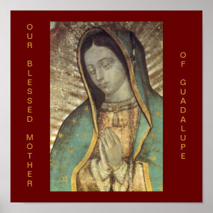 PÓSTER NUESTRA MADRE BENDECIDA DE GUADALUPE