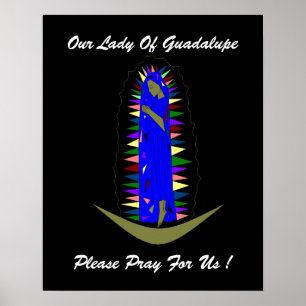 Póster ¡Nuestra Señora de Guadalupe, por favor, recen por