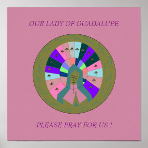 PÓSTER ¡NUESTRA SEÑORA DE GUADALUPE POR FAVOR REZAN POR N