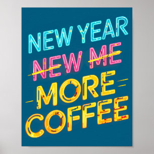 Póster Nueva frase de adicto a la cafeína de más café