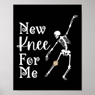Póster Nueva rodilla para mí Skeleton Danzando Knee Recov