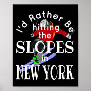 Póster Nueva York Preferiría Estar Golpeando a las ladera