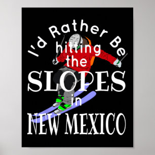 Póster Nuevo México Me gustaría estar golpeando las pista