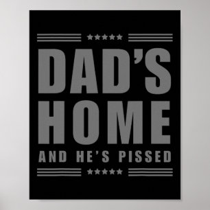 Póster ¡Nuevo! Papá está en casa y está enfadado - Trump