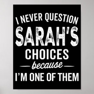 Póster Nunca Cuestiono Las Elecciones De Sarah - Sarah Pe