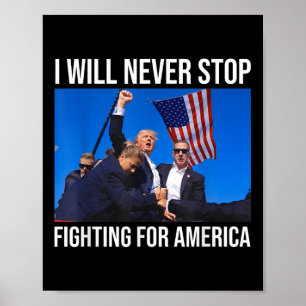 Póster Nunca dejaré de luchar por la cita de Trump en Est