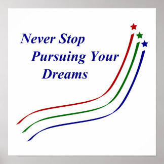 Póster Nunca dejes de perseguir tus sueños