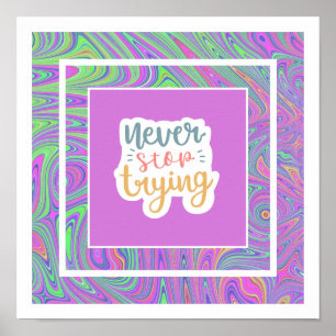Póster Nunca dejes de probar un poster motivacional color