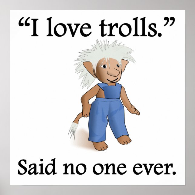 Póster Nunca Dijo Nadie: Amo Los Trolls (Frente)