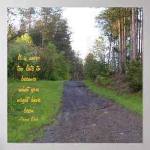 Póster Nunca es demasiado atrasado al becomewhat usted m…