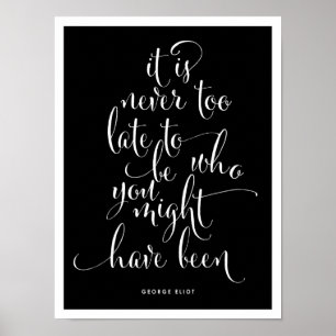 Póster Nunca es demasiado atrasado ser usted poster de la