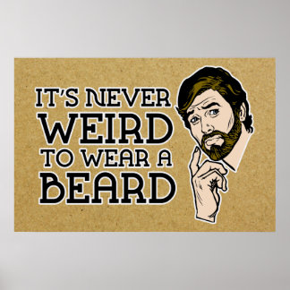 Póster Nunca es raro vestir a un Poster de barbas