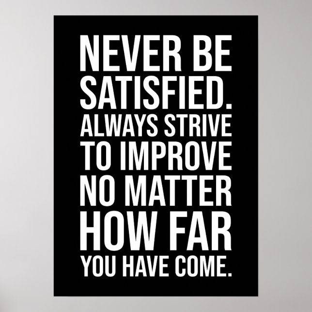 Póster Nunca Estar Satisfecho (Frente)