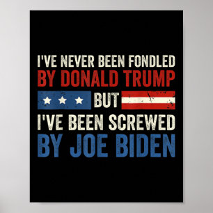 Póster Nunca Fue Fondeado Por Donald Trump Pero Joe Biden