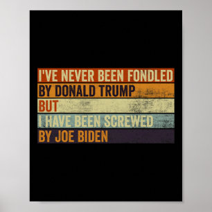 Póster Nunca Fue Fondeado Por Donald Trump Pero Joe Biden