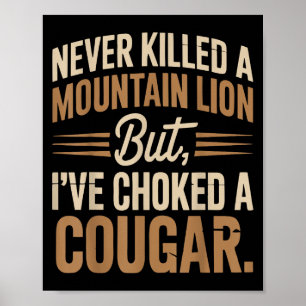 Póster Nunca Maté A Un León De Montaña Pero Ahogé A Un Co