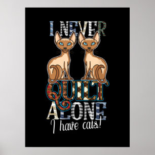 Póster Nunca Me Callo Solo, Tengo Gatos Cosechando