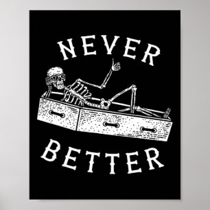 Póster Nunca Mejor Diversión Skeleton Halloween Costume H