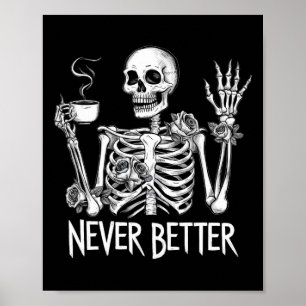 Póster Nunca mejor esqueleto beber café Halloween Co