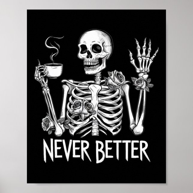 Póster Nunca mejor esqueleto beber café Halloween Co (Frente)