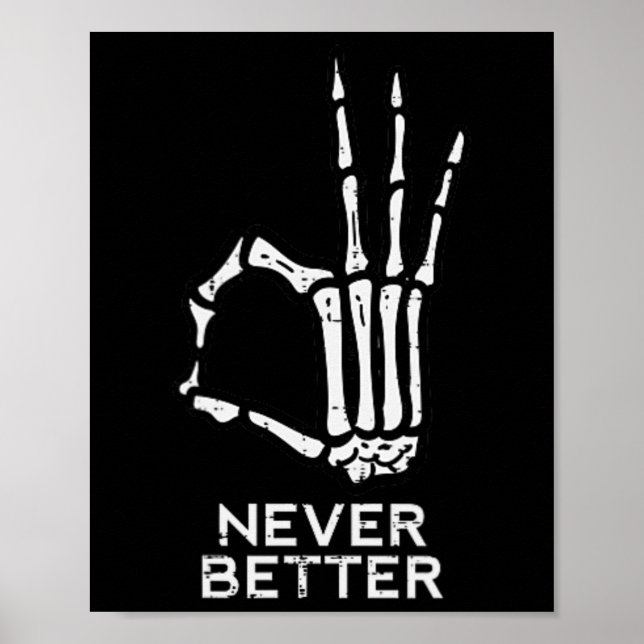 Póster Nunca mejor OK Rótulo Skeleton Hand Fun Halloween  (Frente)