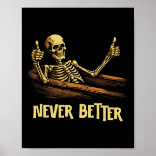 Póster Nunca mejor Skeleton Coffin Funny Skull Halloween