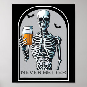 Póster Nunca mejor Skeleton Fun Skull Halloween para la m