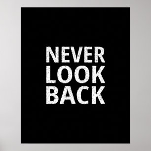 Póster Nunca mire hacia atrás - Inspiradora tipografía re