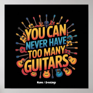 Póster Nunca Puedes Tener Demasiadas Guitarras Música Div