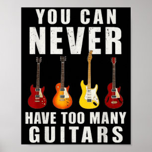 Póster Nunca Puedes Tener Demasiadas Guitarras Música Div
