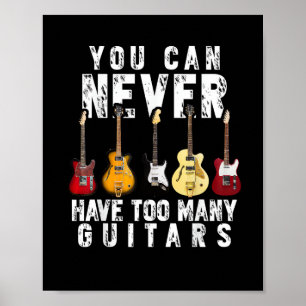 Póster Nunca Puedes Tener Demasiadas Guitarras Música Div