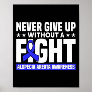 Póster Nunca Renunciar Sin Un Apoyo De Lucha Alopecia Awa