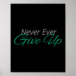 Póster Nunca renuncies a la motivación Inspiradora
