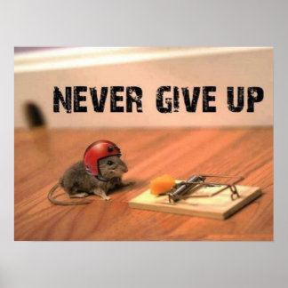 Póster Nunca renuncies al Poster Motivador del ratón