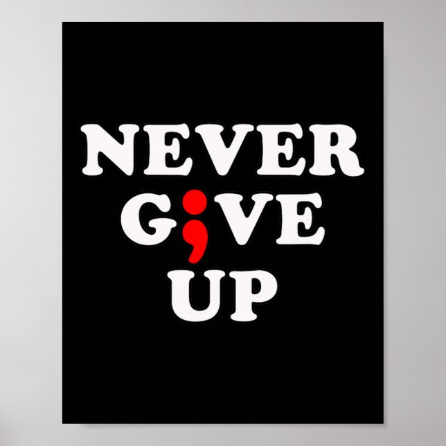 Póster Nunca renuncies al Semicollo de Conciencia sobre e (Frente)