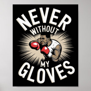 Póster Nunca Sin Mis Guantes Boxear El Boxeador Deportivo