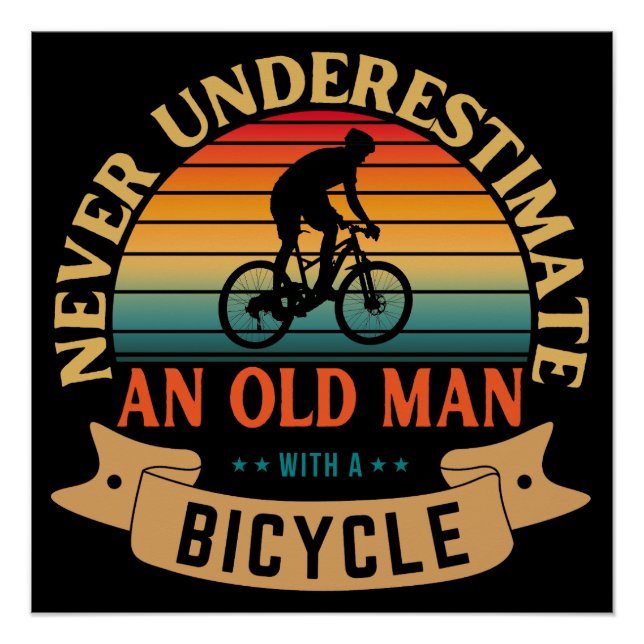 Póster Nunca subestimes a un anciano con una bicicleta (Anverso)