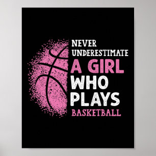 Póster Nunca Subestimes A Un Chica Que Juega A Bysketbyll