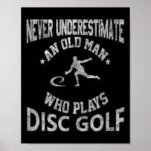 Póster Nunca Subestimes A Un Hombre Mayor Disc Golf Angus