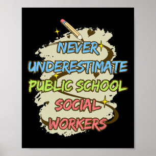 Póster Nunca Subestimes a un Trabajador Social de Escuela