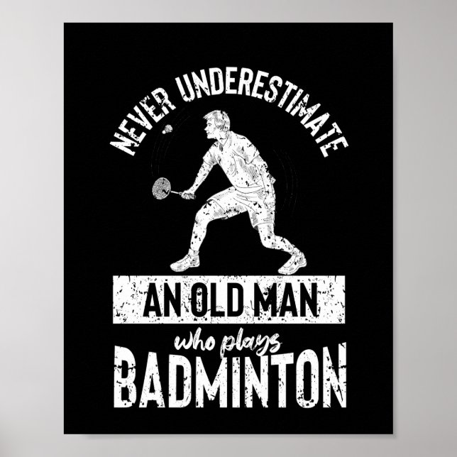 Póster Nunca subestimes a un viejo badminton (Frente)