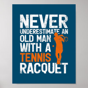 Póster Nunca Subestimes A Un Viejo Con Tenis